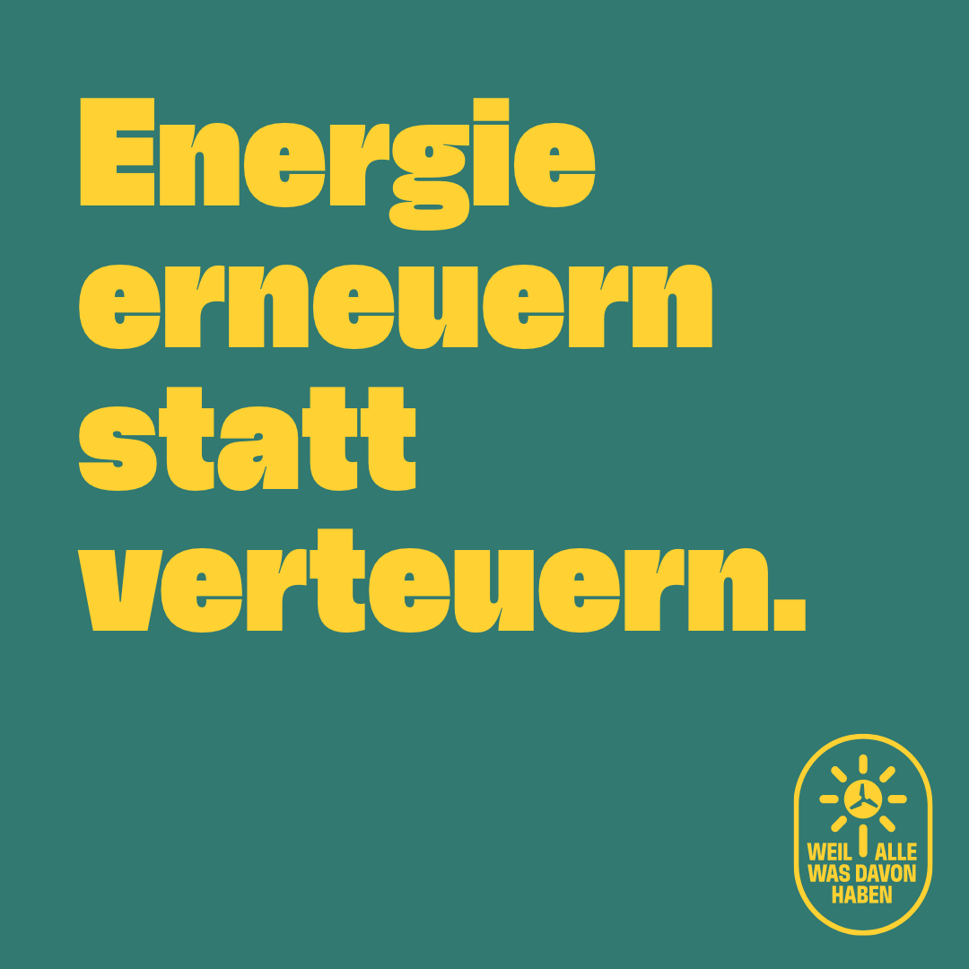 /images/botschaften/postings/Energie_erneuern_statt_verteuern.png