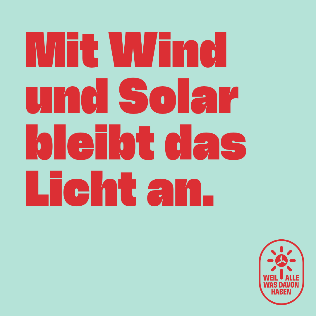 /images/botschaften/postings/Mit_Wind_und_Solar_bleibt_das_Licht_an.png